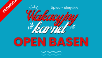 Karnet wakacyjny 2-miesięczny Open Basen